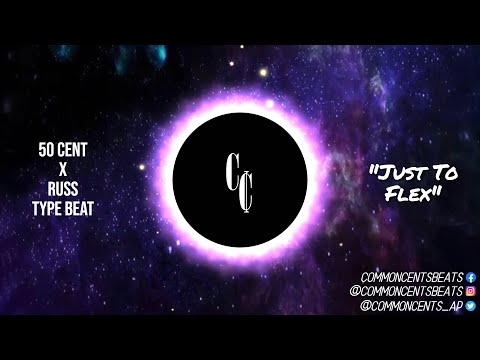50 Cent x Scott Storch x Russ Type Beat [West Coast] - "Just To Flex" (Prod. Common Cents)