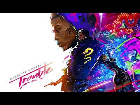 melvitto & Gabzy - Trouble (Official Audio)