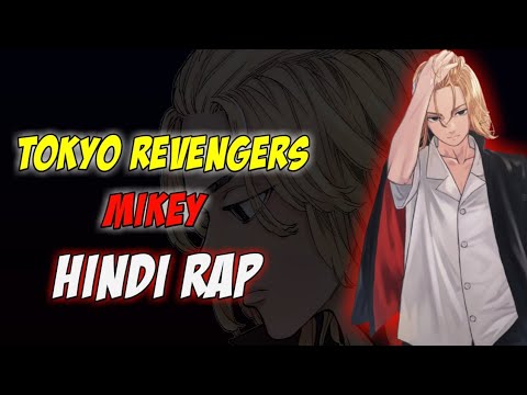 Mikey Hindi Rap - Bad Boy By Dikz | Hindi Anime Rap | [ Tokyo Revengers Amv ]
