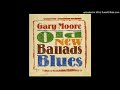 06.- All Your Love (2006) - Gary Moore - Old New Ballads Blues