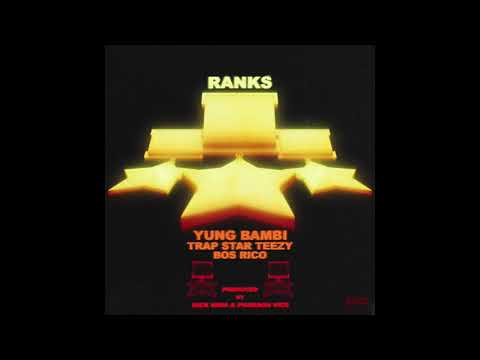 YUNG BAMBI - Ranks ft BosRico & Trap Star Teezy [Prod. Pharaoh Vice & Nick Mira