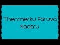 Thenmerku Paruva Kaatru A R Rahman Hits