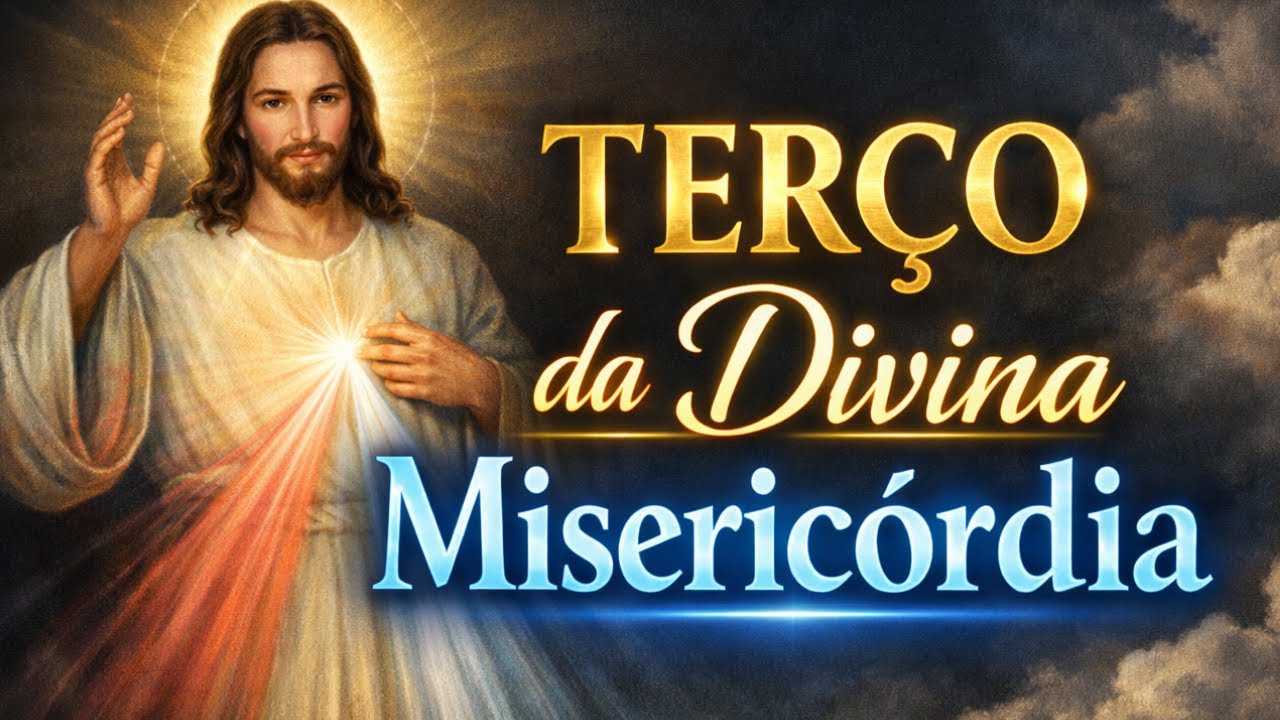 TERÇO DA DIVINA MISERICÓRDIA, momento de oração, terço para dormir, Amado Deus