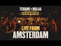 TCHAMI X MALAA - NO REDEMPTION  - LIVE FROM AMSTERDAM 2023