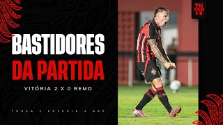 BASTIDORES | VITÓRIA 2 X 0 REMO | 28.01.2026