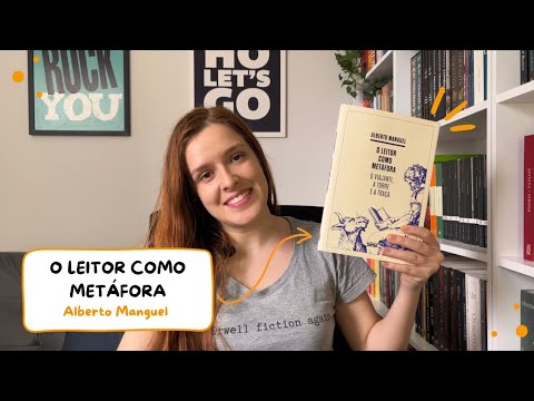 O Leitor como metáfora: o viajante, a torre e a traça - Alberto Manguel