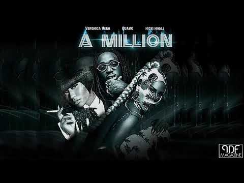 Veronica Vega, Quavo - A Million -ft. Nicki Minaj [MASHUP]