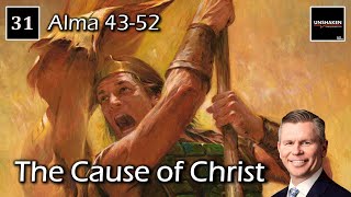 Come Follow Me - Alma 43-52: The Cause of Christ