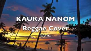 2016 KAUKA NANOM Reggae Cover_H@B_DACAR - Kiribati@tm..