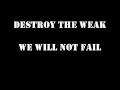 I Declare War - Destroy the Weak lyrics 