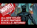 Black Panther! All-New Titles! & S.H.I.E.L.D. Returns! - Marvel Minute 2015