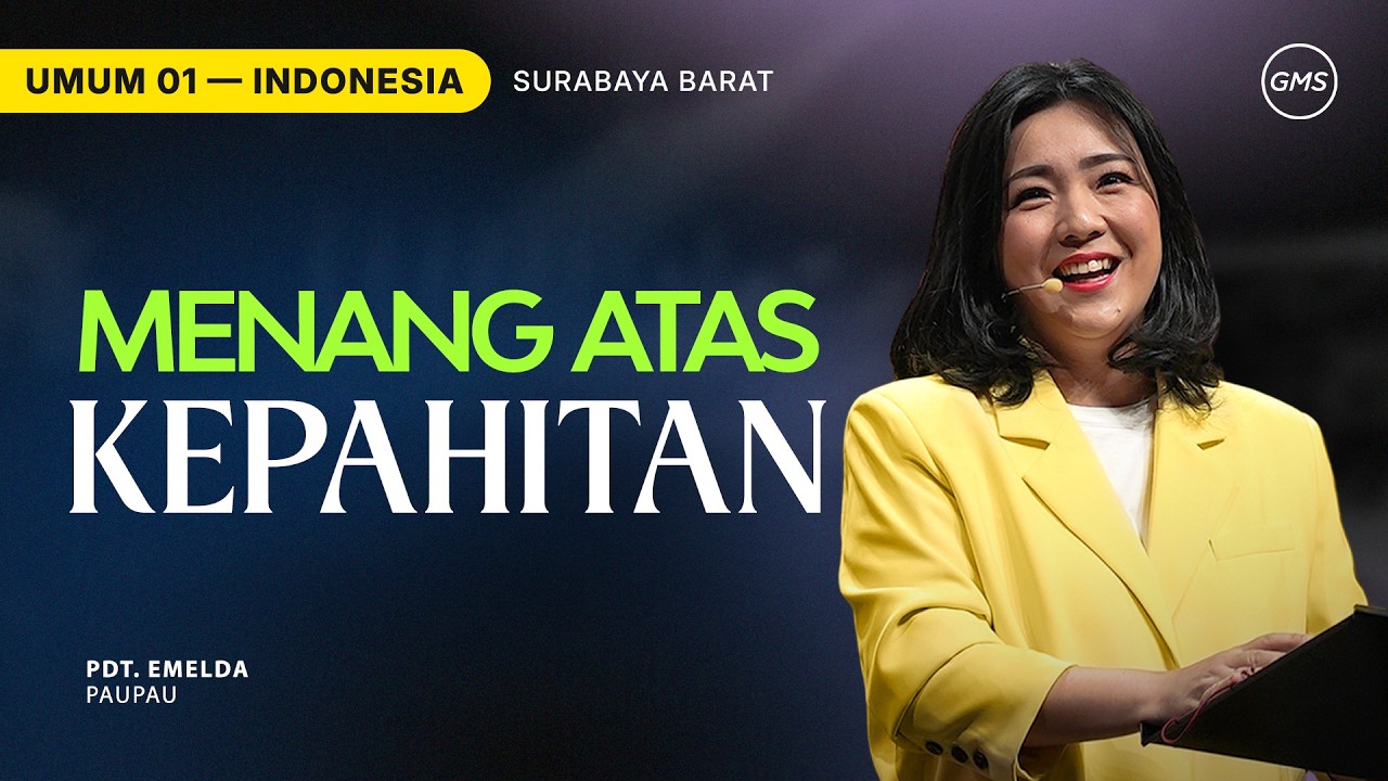 Menang Atas Kepahitan - Pdt. Emelda Pau Pau (GMS Church)