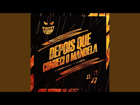 DEPOIS QUE CONHECI O MANDELA