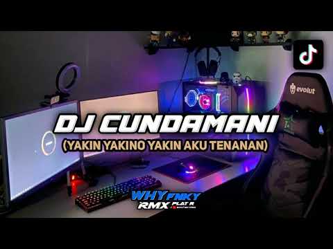 DJ CUNDAMANI ( yakin yakino yakin aku tenanan) BY WHY FNKY RMX