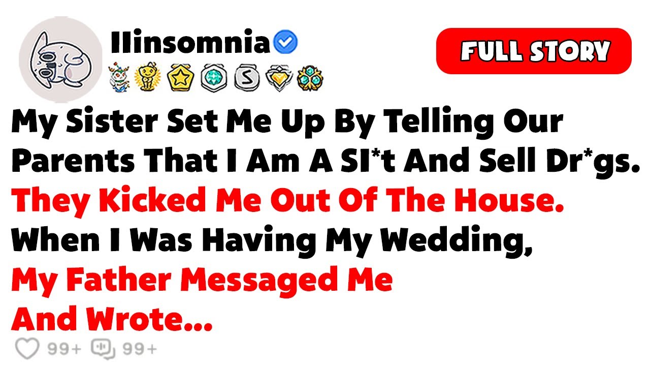 My Sister Set Me Up By Telling Our Parents That I Was A Bi*ch And Sold Dr*gs And They Kicked Me Out.