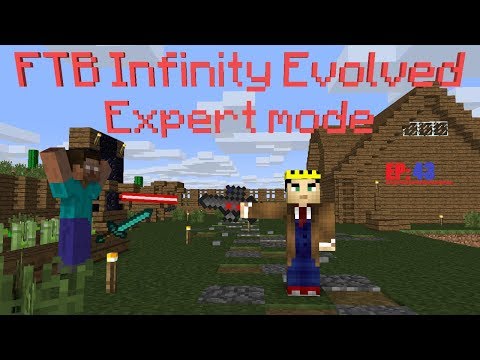 Minecraft: Let's play FTB Infinity Evolved Expert mode EP:43 Why you should never Play MC at 10 P.M