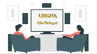 Lingua - Bila Ku Ingat (Official Lyric Video)