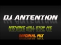 DJ Antention - Nothing will stop me (Original Mix ...