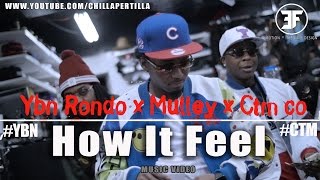 How It Feel - Ybn Rondo x Eastside Mulley x Ctm Co | shot by @chillapertilla #emagfilms