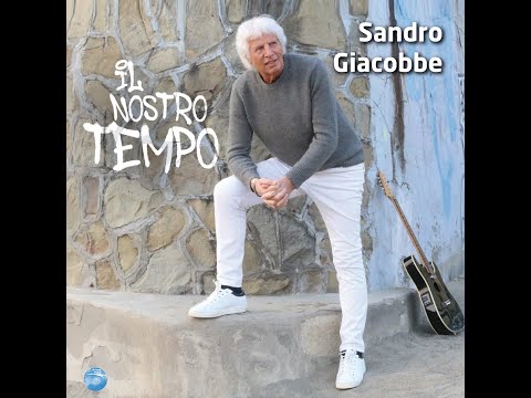 IL NOSTRO TEMPO - SANDRO GIACOBBE