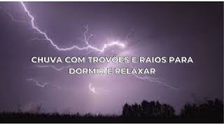 ✅ Som De Chuva Trovões e Raios Para Dormir em 3D