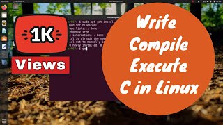 how to run c program in ubuntu terminal | Write Compile Execute Using GCC