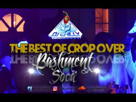 THE BEST OF BARBADOS BASHMENT SOCA 2016 WITH DJ CHILLY BARBADOS