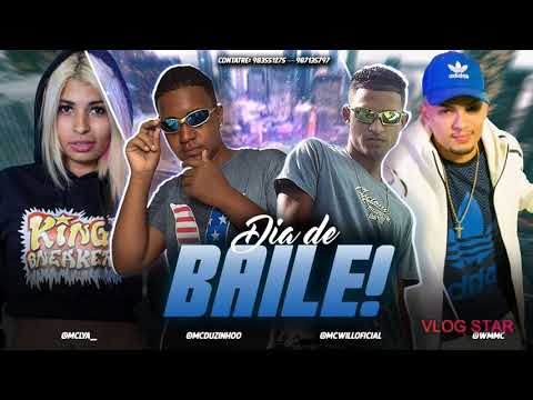 MC WILL E MC DUZINHO - PART. MC LYA - PART. MC WM - DIA DE BAILE