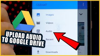 How to Upload Audio to Google Drive