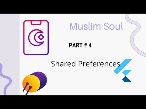 Shared Preferences Part # 6 | Muslim Soul | Quran App FLutter