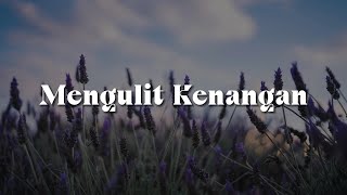 Download lagu Mengulit Kenangan (Lirik)  - DATA,  Legacy,  Syafiq Aziz mp3
