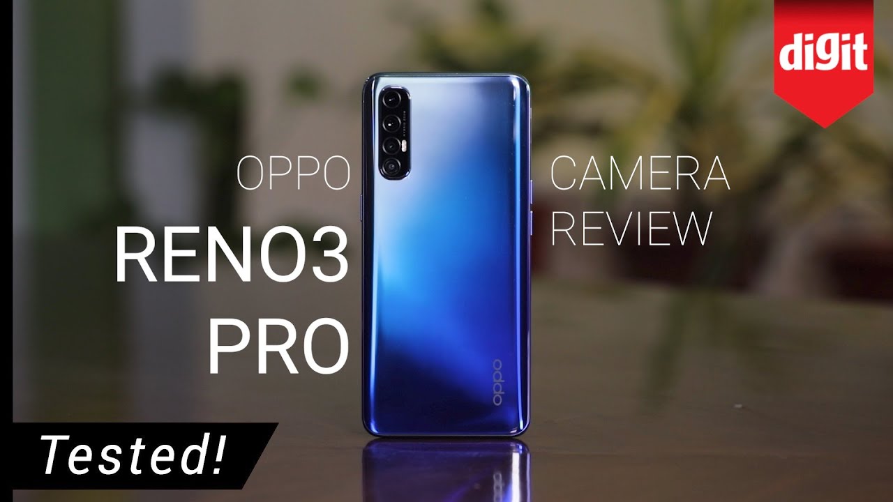 Oppo Reno 3 Pro Camera Review - Oppo Reno 3 Pro Camera Test