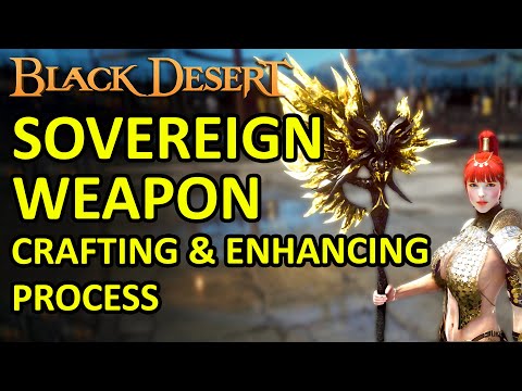 SOVEREIGN WEAPON CRAFTING & ENHANCING PROCESS on FIRST DAY UPDATE (Black Desert Online) BDO