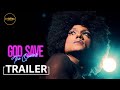God Save TheQueens | Official Trailer