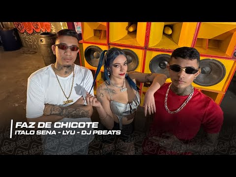FAZ DE CHICOTE - TOMA SOCADÃO, BOTADÃO, LÁ DENTRÃO - Lyu, Italo Sena, DJ Pbeats (Áudio Oficial)