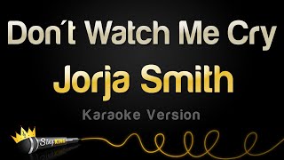 Download lagu Jorja Smith - Don't Watch Me Cry (Karaoke Version) mp3 Download lagu Jorja Smith - Don't Watch Me Cry (Karaoke Version) mp3