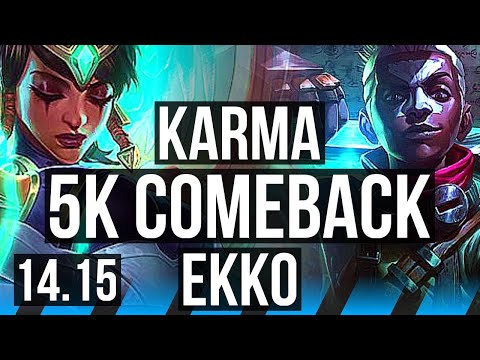 KARMA vs EKKO (MID) | 5k comeback, 10/4/11, 500+ games | NA Grandmaster | 14.15