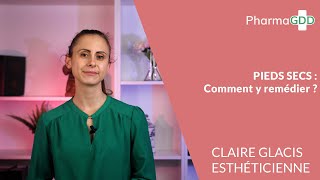 Comment prendre soin des pieds secs ?