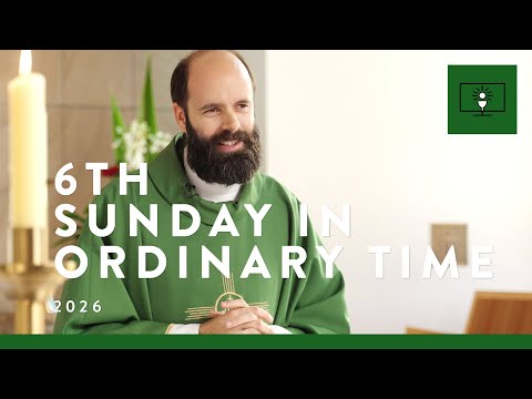 MASS FOR YOU AT HOME with Fr Joshua Whicker MGL – 6th Sunday in Ordinary Time (Yr A)