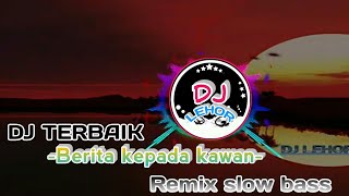 Download lagu Berita kepada kawan ( Ebiet G.Ade ) versi dj remix. mp3