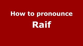 How to pronounce Raif