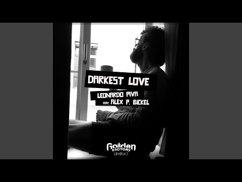 Darkest Love (Extended Mix)