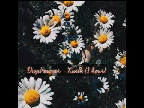 Daydreamer - Karlk ft. GuitK ( 1 Hour )