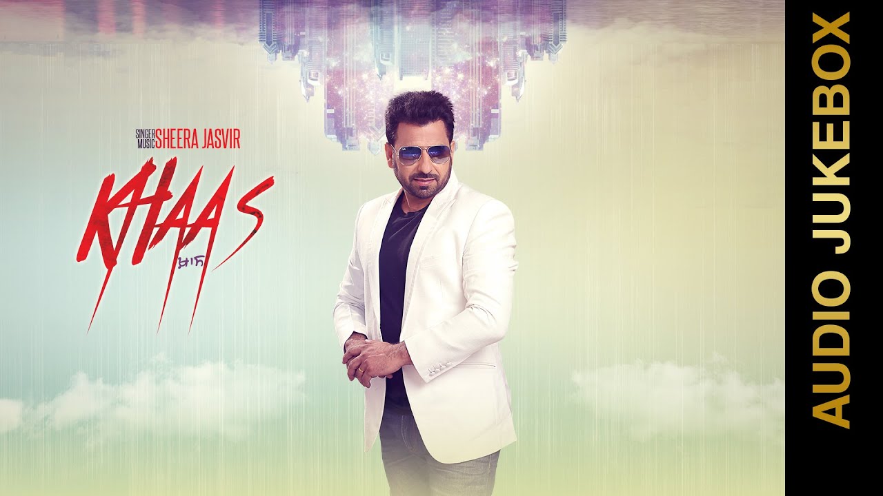 Akhiyan Lyrics  | Khaas | Sheera Jasvir | Sheera Jasvir