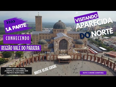 APARECIDA DO NORTE - CONHECENDO O VALE DO PARAIBA -  PRIMEIRA PARTE
