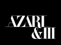 Azari & III - Into the Night 