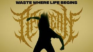 Waste Where Life Begins - Apogean