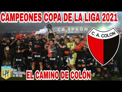 EL CAMINO DE COLÓN CAMPEÓN DE LA COPA DE LA LIGA 2021 | VERDON FC