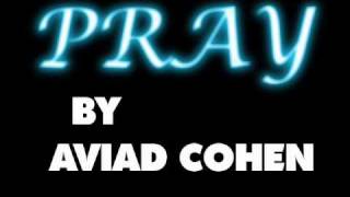 Pray by Aviad Cohen