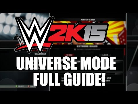 WWE 2K15 -  Universe Mode! (Full Guide!)